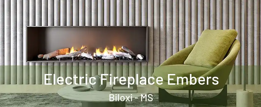  Electric Fireplace Embers Biloxi - MS