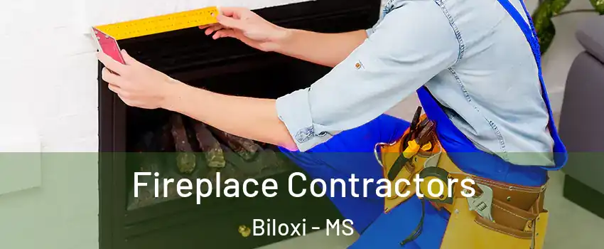  Fireplace Contractors Biloxi - MS