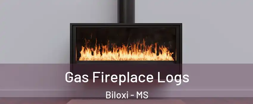  Gas Fireplace Logs Biloxi - MS