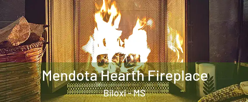  Mendota Hearth Fireplace Biloxi - MS