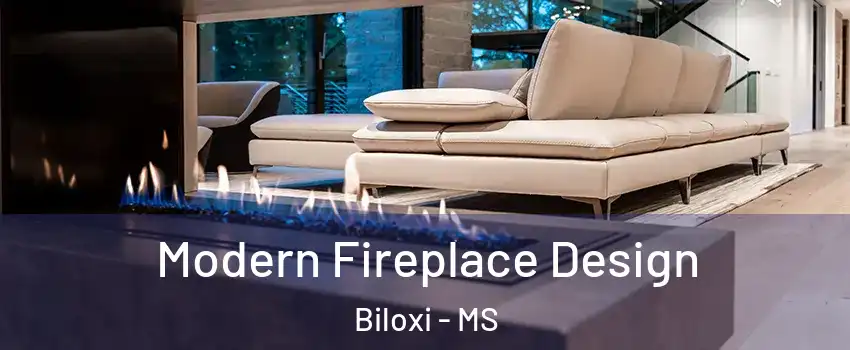  Modern Fireplace Design Biloxi - MS