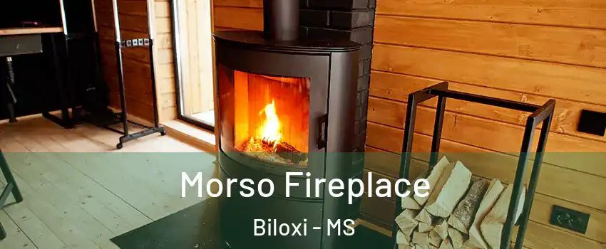  Morso Fireplace Biloxi - MS